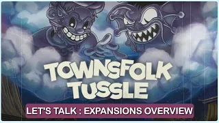 Townsfolk Tussle Expansions Overview!