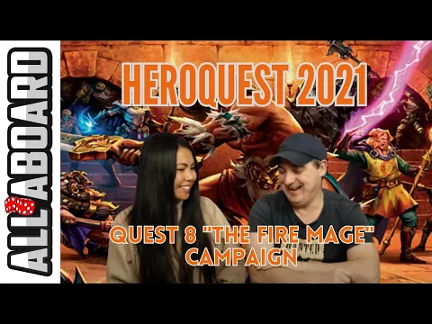 HEROQUEST (2021) | Board Game Campaign | 2-Player Playthrough | Quest 8: The Fire Mage