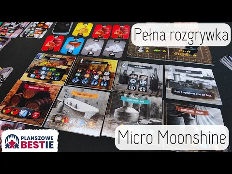 Planszowe Bestie #367 - Prototyp gry Micro Moonshine - Pełna Rozgrywka - 07.05.2024