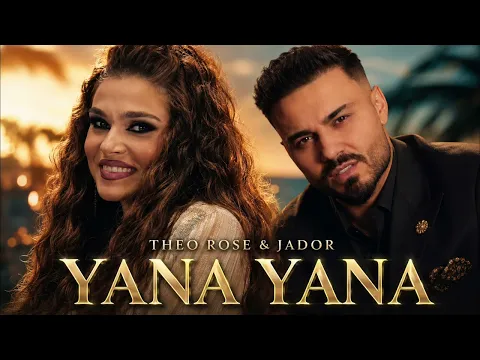 Theo Rose \u0026 Jador – YANA YANA (Original Audio) | 2026 🔥