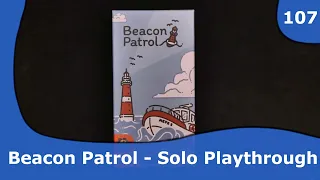 Beacon Patrol Solo Playthrough | 107 | CulBlu and Cardboard