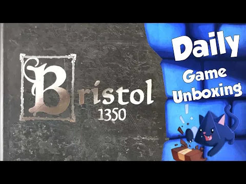 Bristol 1350 - Daily Game Unboxing