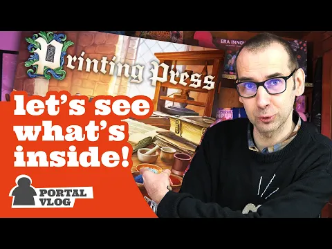 Unboxing Printing Press! | Portal Games Vlog #119