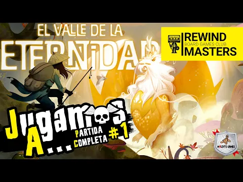 Jugamos a - EL VALLE DE LA ETERNIDAD #1