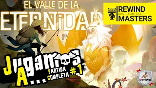 Jugamos a - EL VALLE DE LA ETERNIDAD #1