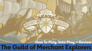 Guild of Merchant Explorers - How to Play, Solo Playthrough & Review