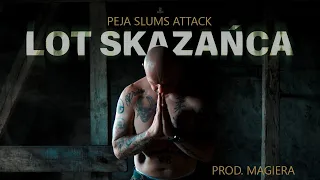 Peja/Slums Attack - Lot skazańca (prod. Magiera)