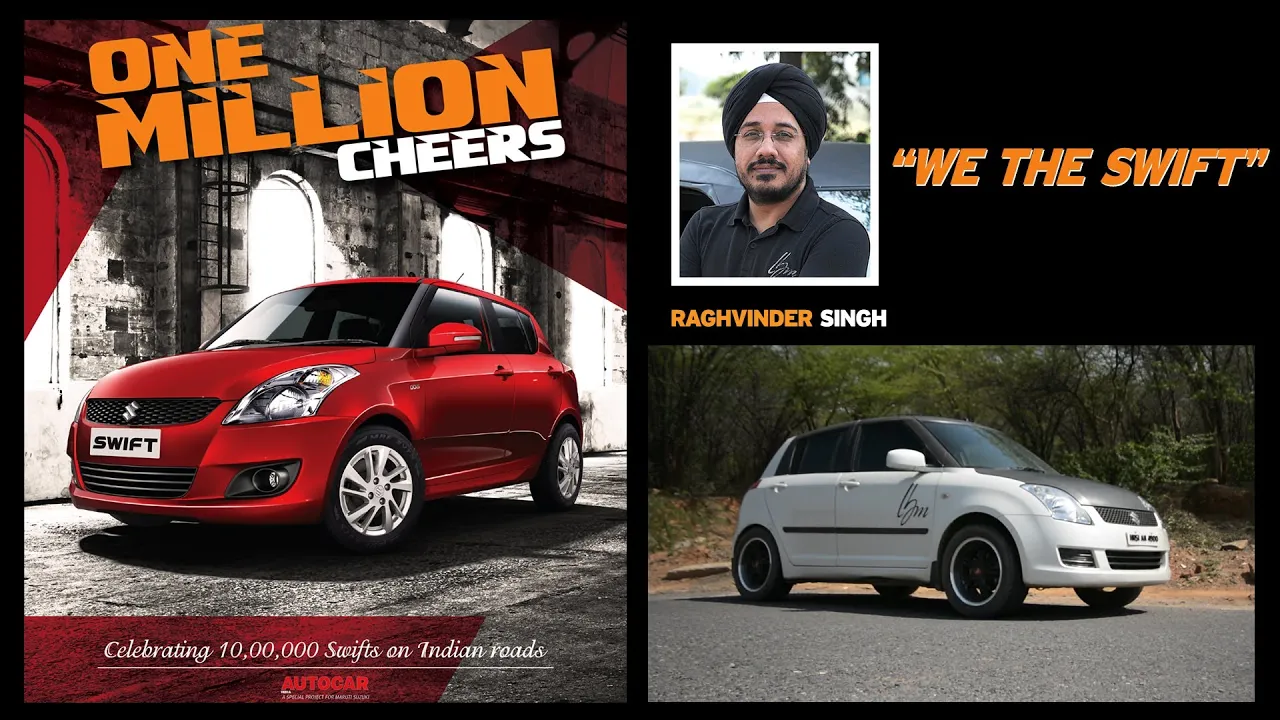 We The Swift Episode # 1 With Raghvinder Singh| Special Feature | Autocar India