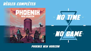 Phoenix New Horizon - Règles du jeu complètes
