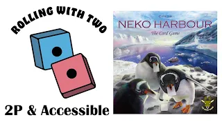 Rolling With Two: Neko Harbour: The Card Game