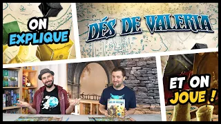 Dés de Valéria, on explique et on joue