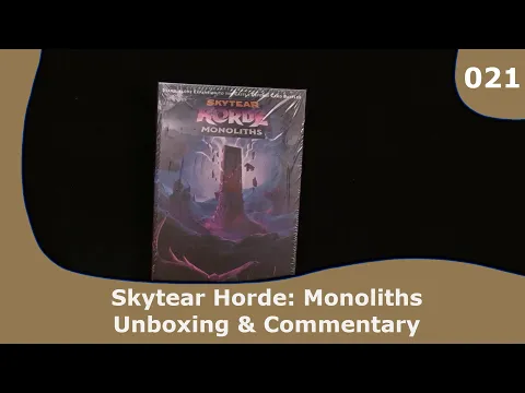 Unboxing Skytear Horde: Monoliths | 021 | CulBlu Unboxing