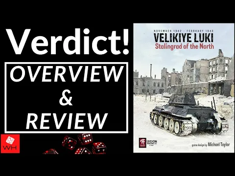 Verdict! Velikiye Luki: Stalingrad of the North (Overview & Review)