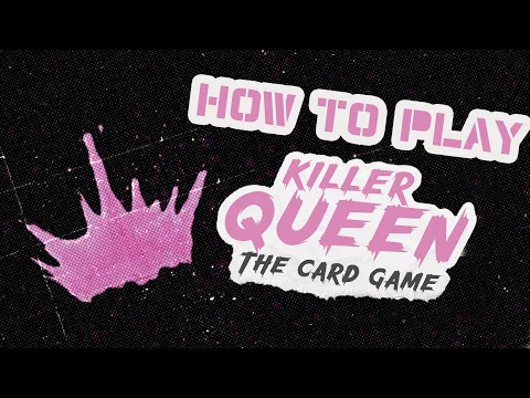How to Play Killer Queen: Card Game