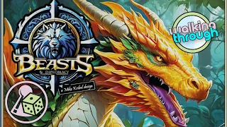 Walking Through and Previewing Beasts and Diplomacy