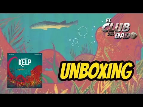 Unboxing Kelp por El club del dado