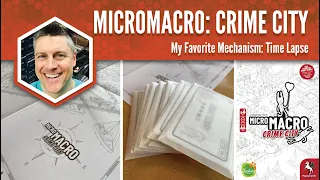 Micro Macro Crime City: My Favorite Game Mechanism