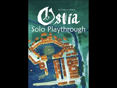 Ostia - Solo Playthrough (Trajan's Triumph)