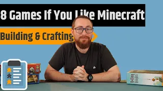 8 Games To Try If You Like Minecraft