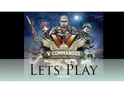 V-Commandos - Lets Play Operation: Black Tea