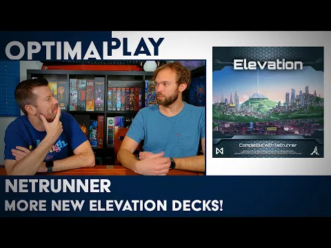 Netrunner Gameplay - More Elevation Decks!