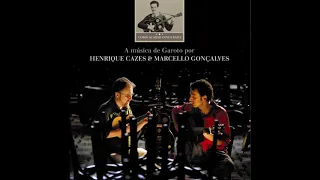 Henrique Cazes, Marcello Gonçalves - Meditando