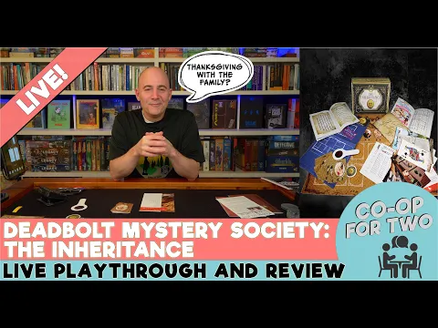 Deadbolt Mystery Society - The Inheritance - Live playthrough then review