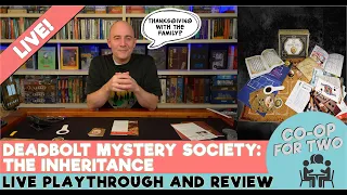 Deadbolt Mystery Society - The Inheritance - Live playthrough then review