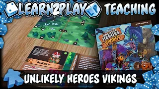 Learn to Play: Unlikely Heroes Vikings
