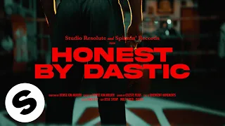 Dastic - Honest (Official Music Video)