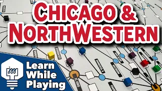 Chicago & NorthWestern - Learn While Playing