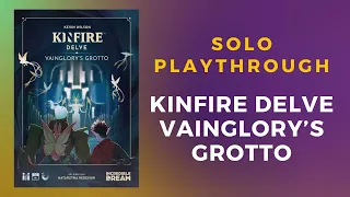 Kinfire Delve: Vainglory's Grotto Full Solo Playthrough | DaniCha