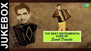 The Best Instrumental Songs Of Enoch Daniels | Mera Jeevan Kora Kagaz | Jukebox