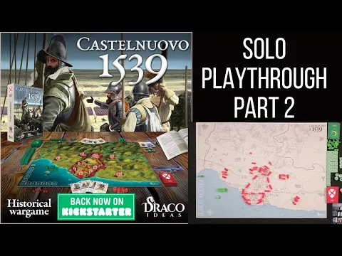 Castelnuovo 1539 Solo Playthrough! (Part 2)