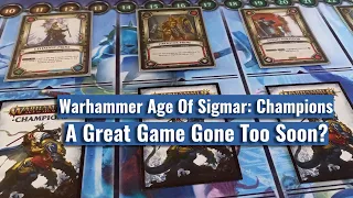 Warhammer Age Of Sigmar: Champions - A Game Gone WAY Too Soon?