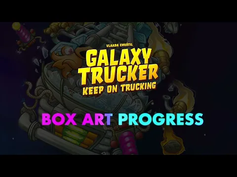 Galaxy Trucker Expansion Box Art Progress