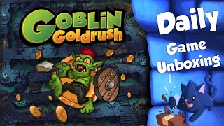 Goblin Goldrush Daily Game Unboxing