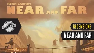 Near and Far - Recensione Gioco da Tavolo