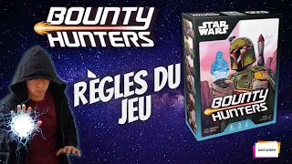 Bounty Hunters - Présentation et Règles du jeu