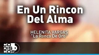 En Un Rincón Del Alma, Helenita Vargas - Audio
