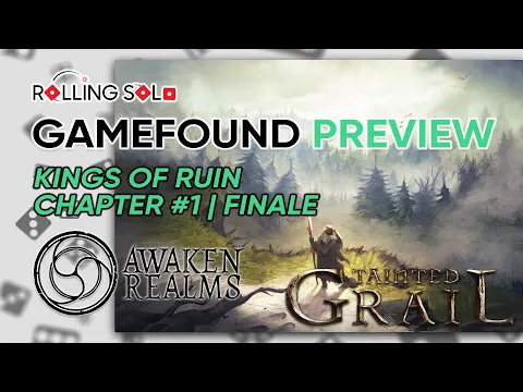 Tainted Grail: Kings of Ruin | GameFound Preview | Chapter #1 | Finale