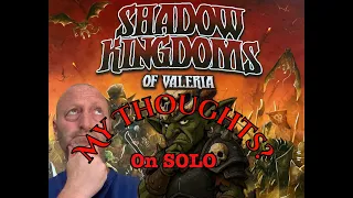 "Solo Mode – Shadow Kingdoms of Valeria Review"