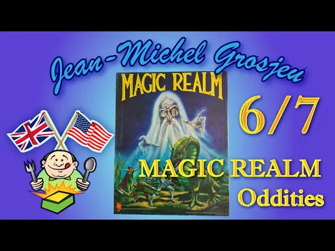 Magic Realm, full rules 6/7 : Oddities