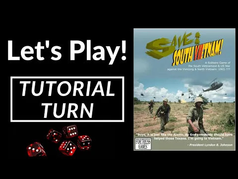 Let's Play! Save South Vietnam (Full Turn Tutorial)