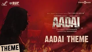Aadai | Aadai Theme Video | Amala Paul | Rathnakumar | Pradeep Kumar, Oorka | V Studios