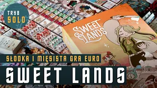 Sweet Lands | pierwsze wrażenia i prezentacja prototypu