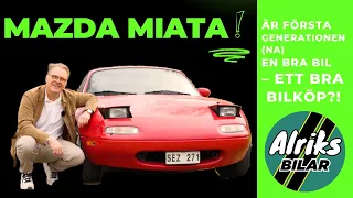 Är första generationen Mazda MX-5 Miata ett bra köp? En bra bil?