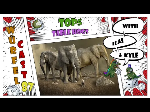 Würfel Cast - Episode 87 - TOP5 Table Hogs