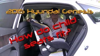 2015 Hyundai Genesis Child Seat Review