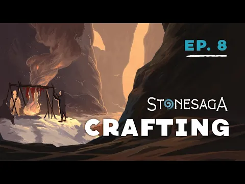 Countdown to Stonesaga Episode 8 - Crafting